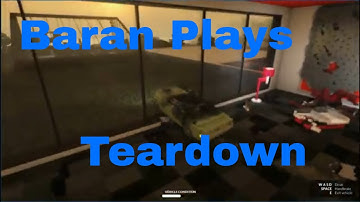 Teardown | Messing around in sandbox mode