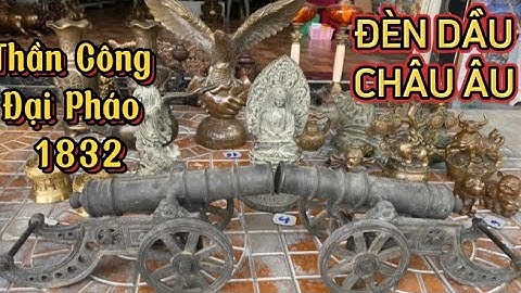 🔴🔴Đồ Cổ _ Đồ Xưa _ Cặp Pháo Thần Công _ Cóc Đồng 18kg . Trưa 26/9.#đồcổcầnthơ #đồcổ .