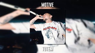 Motive - Totem (Speed Up)