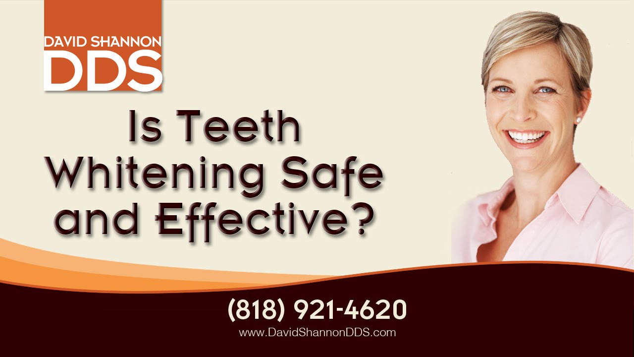 Is Teeth Whitening Safe and Effective Chatsworth Northridge
