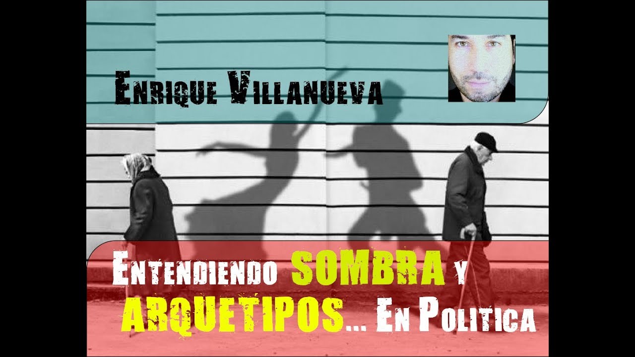 Sombra y Arquetipos en Política villanueva del pardillo