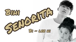 B.I Lee Hi (BIHi) - SENORITA Resimi