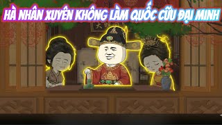FULL TẬP 1-70 : HÀ NHÂN XUYÊN KHÔNG LÀM QUỐC CỮU ĐẠI MINH   | SẮN DÂY V-SUB