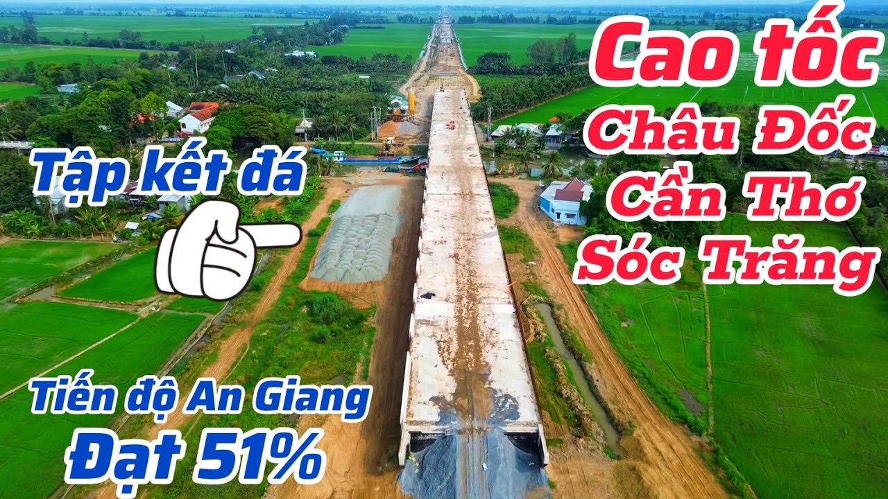 Xây rất nhanh ở An Giang, cao tốc Châu Đốc - Cần Thơ - Sóc Trăng tiến hành đắp gia tải nền đường
