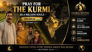 🌍 Praying for the Kurmi People of India | Global Revival Intercession |Unreached People Group Prayer