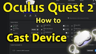 How to cast Oculus Quest 2 to PC with Oculus Developer hub