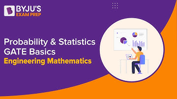 Probability and Statistics GATE Basics | Engineering Mathematics | BYJU