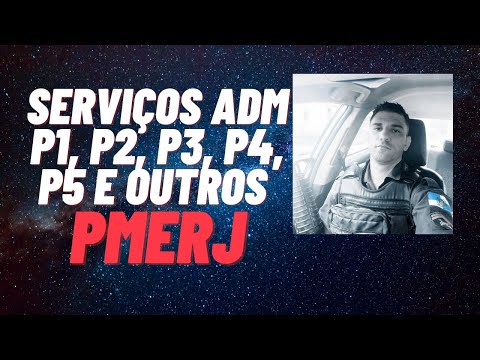 Serviços administrativos PMERJ - P1, P2, P3, P4, P5 DENTRE OUTROS