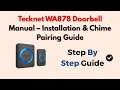 Tecknet WA878 Doorbell Manual – Installation & Chime Pairing Guide