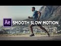 Smooth slow motion in after effects  tutorial