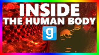 OPERATING INSIDE THE HUMAN BODY!! | Gmod Adventure (Human Body Map)