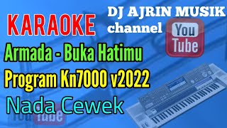 Armada - Buka Hatimu [Karaoke] Kn7000 - Nada Cewek  5