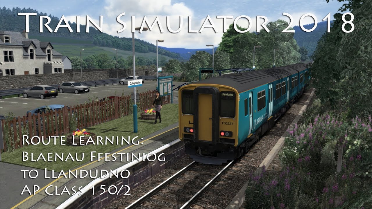 Train Simulator 2018 Route Learning Blaenau Ffestiniog to Llandudno
