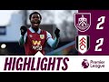 Fofana comeback double sees the points shared  highlights  burnley 22 fulham