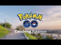 Pokémon GO - Catching Pokémon