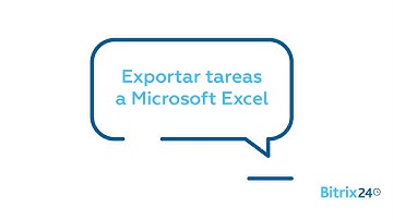 Gestión de Proyectos - Exportar tareas a Microsoft Excel | Bitrix24