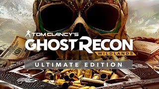 Ghost Recon Wildland's :   Сюжет ULTIMATE EDITION
