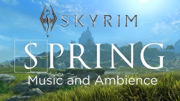 Spring in Skyrim | Music and Ambience