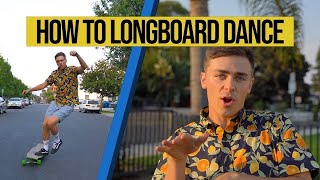 3 Steps to Learn How to Longboard Dance in 2020