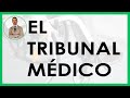 EL TRIBUNAL MÉDICO - Incapacidad Permanente