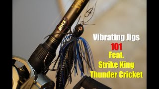 Fishing a Vibrating Jig- Chatterbait or Thunder Cricket???