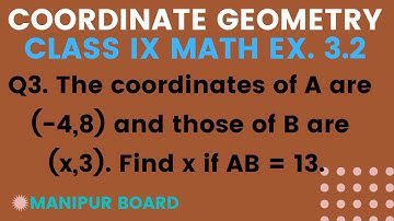 COORDINATE GEOMTRY || CLASS IX MATH EX.3.2 Q3 || MANIPUR BOARD || GPS MANIPUR
