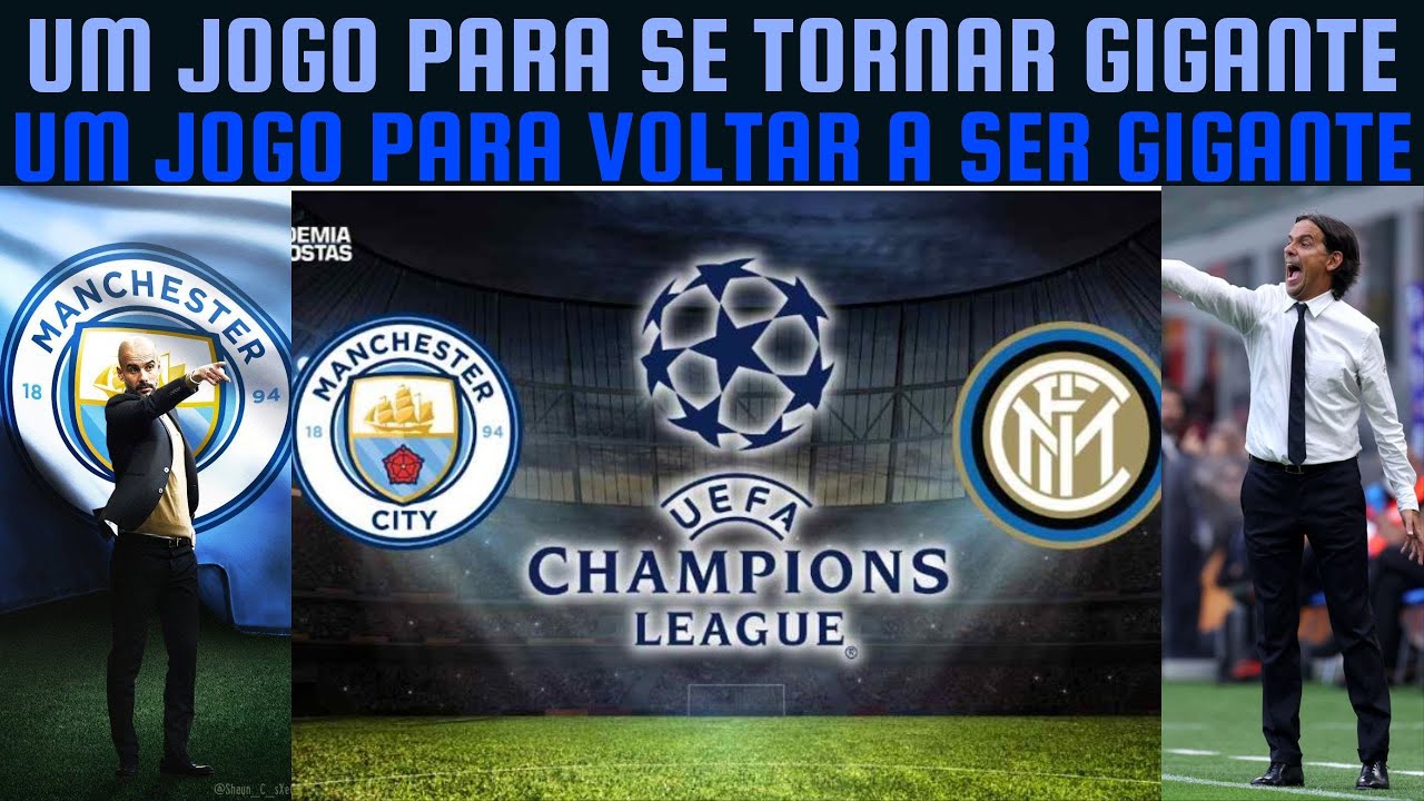 Manchester City x Inter  UEFA Champions League - pré jogo - 10/06/2023