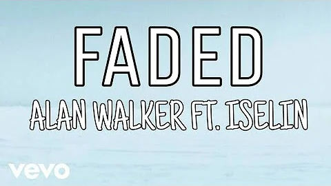 Alan Walker ft. Iselin - Faded (lyrics)