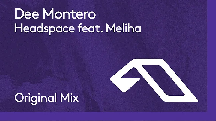 Dee Montero feat. Meliha - Headspace