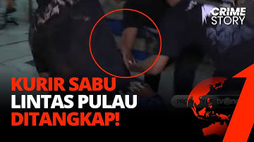 SERU! Detik-Detik Kurir Narkoba Lintas Pulau Dibekuk Polisi | CRIME STORY