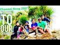 Welcome to our channel l our channel song 2017