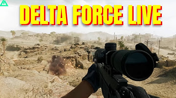 SO BATTLEFIELD REPLACEMENT IS HERE ? 🔴 Delta Force Hawk Ops Live 🔴 #deltaforce #deltaforcegame