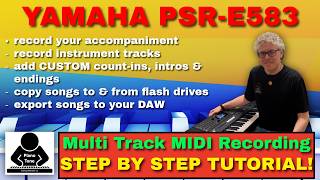 Recording MIDI On Yamaha PSR-E483 & PSR-E583: Step By Step Tutorial