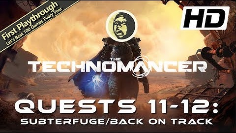 The Technomancer Full Game Walkthrough - Quests 11-12: Subterfuge / Back On Track