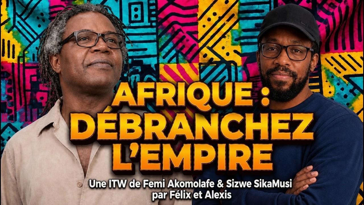 AFRIQUE : DÉBRANCHEZ L’EMPIRE