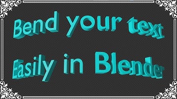 Create Curved Text In Blender | Bend Any Text | Part 1 in Text Effects | Two Easy Methods Explained
