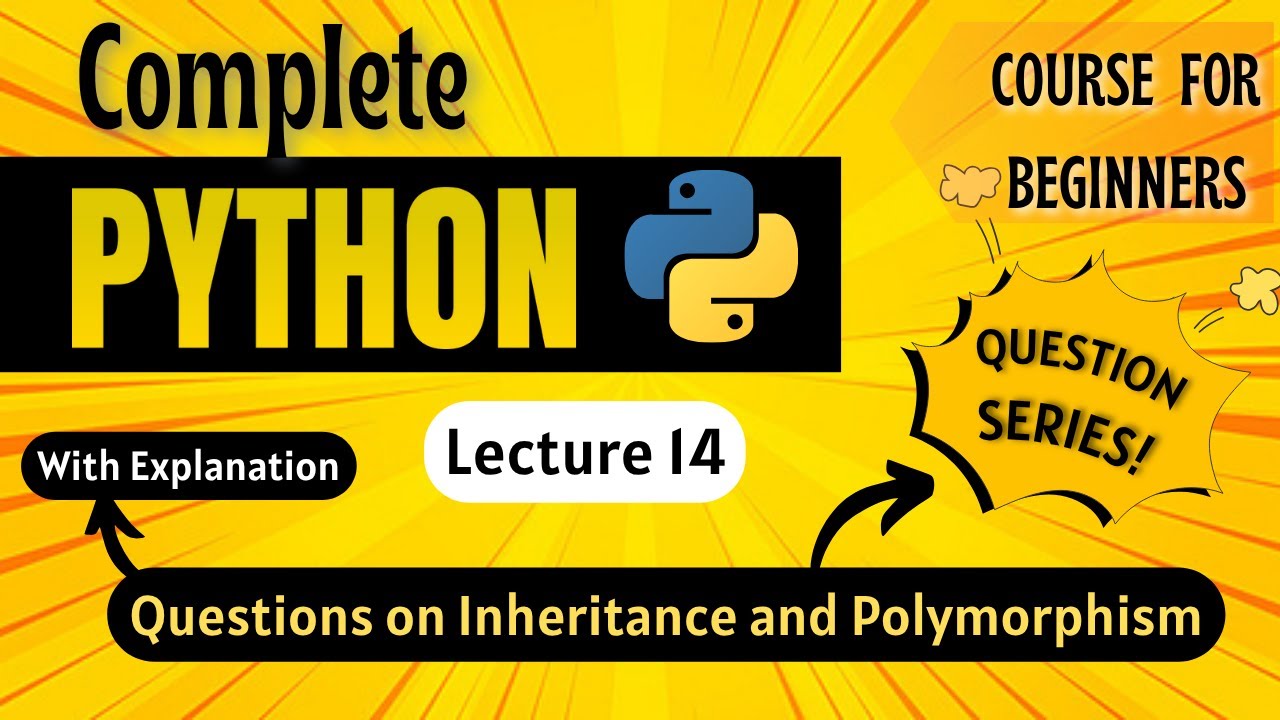 *Questions on Inheritance and Polymorphism* | Python Full course for ...