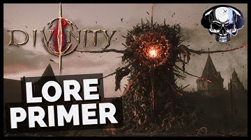 The Divinity Series - Lore Primer & Overview