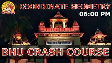 BHU CRASH COURSE | COORDINATE GEOMETRY | PARABOLA, ELLIPSE, HYPERBOLA | IN HINDI