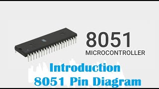 8051 Microcontroller: 8051 Pin Diagram