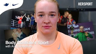 The Mental Struggles of a Female Boxer: Amy Broadhurst | Dove x Nike
