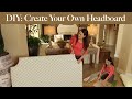 DIY: Create Your Own Headboard