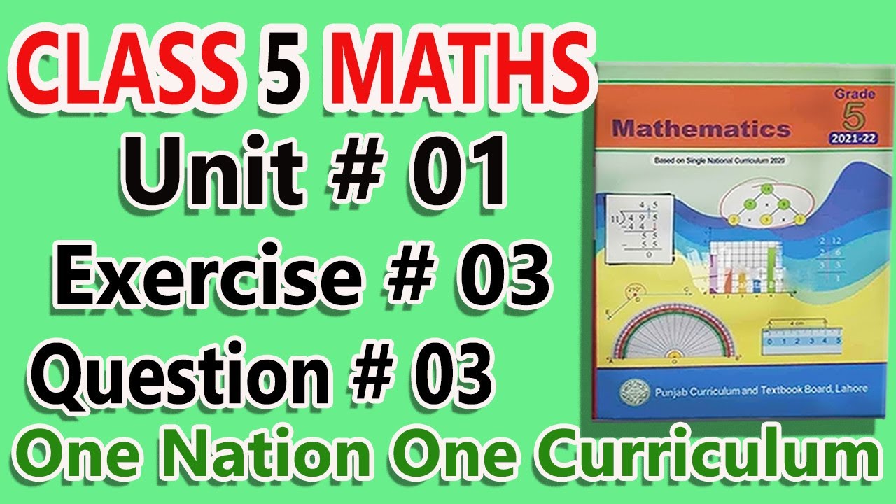 class 5 math chapter 1 exercise 3 question 3 new book 2021 based on snc ...