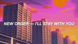 New Order — I&#39;ll Stay With You (Sub. Español)