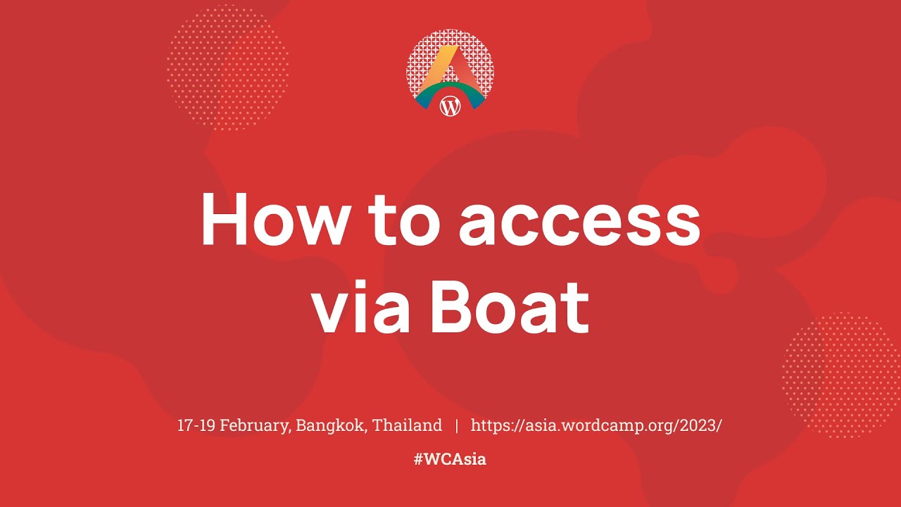 How to access the venue from Boat | WordCamp Asia 2023