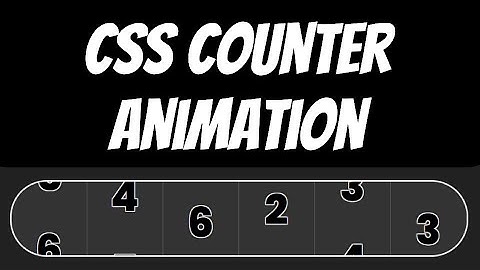 CSS Counter Animation, Odometer Ticker Number Animation Effect