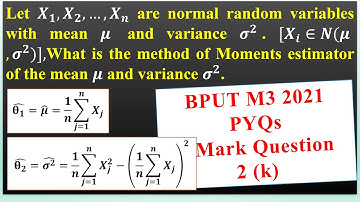 BPUT MATHEMATICS III M3 2021| Solution of 2021 Question Paper|2k) Method of Moment Estimator of mean