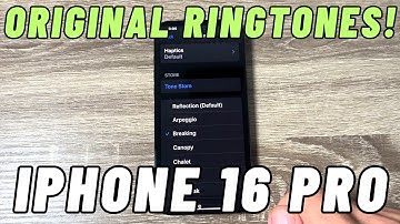 ORIGINAL RINGTONES iPhone 16 Pro Max & 16 Pro