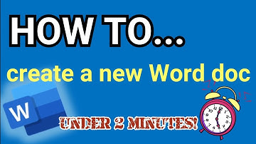 HOW TO create a new Microsoft Word document (Office 365)