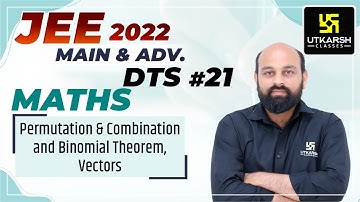 JEE 2022 Main & Advanced | DTS #21 | Maths By Ronak Sir | Utkarsh Neet Jee